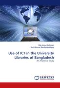 Use of ICT in the University Libraries of Bangladesh