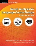 Needs Analysis for Language Course Design: A Holistic Approach to ESP