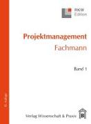 Projektmanagement - Fachmann. 2 Bände