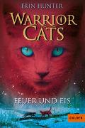 Warrior Cats. Feuer und Eis