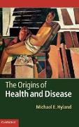 The Origins of Health and Disease