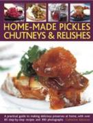 Home-Made Pickles, Chutneys and Relishes