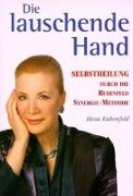 Die lauschende Hand