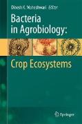 Bacteria in Agrobiology: Crop Ecosystems