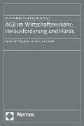 AGB im Wirtschaftsverkehr: Herausforderung und Hürde