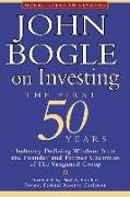 John Bogle on Investing: The First 50 Years