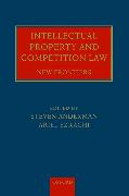 Intellectual Property and Competition Law: New Frontiers