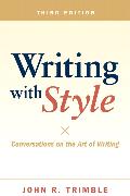 Writing with Style: Conversations on the Art of Writing
