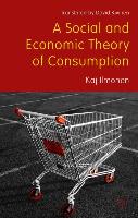 A Social and Economic Theory of Consumption