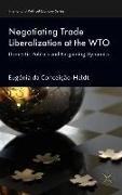 Negotiating Trade Liberalization at the WTO