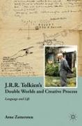 J.R.R. Tolkien's Double Worlds and Creative Process