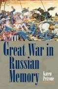 The Great War in Russian Memory