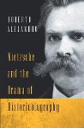 Nietzsche and the Drama of Historiobiography