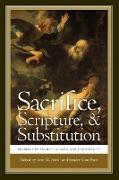 Sacrifice, Scripture, and Substitution