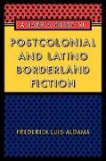 A User's Guide to Postcolonial and Latino Borderland Fiction