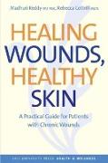 Healing wounds, healthy skin