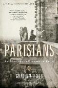 Parisians: An Adventure History of Paris