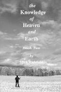 The Knowledge of Heaven and Earth, Book Two