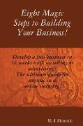 Eight Magic Steps to Building Your Business
