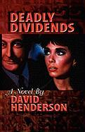 Deadly Dividends