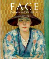 Face: Australian Portraits, 1880-1960