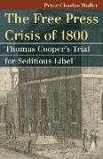 The Free Press Crisis of 1800