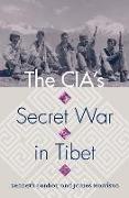 The CIA's Secret War in Tibet