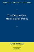 The Debate Over Stabilization Policy