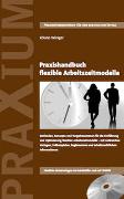 Praxishandbuch flexible Arbeitszeitmodelle