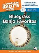 The Complete Idiot's Guide to Bluegrass Banjo Favorites: You Can Play Your Favorite Bluegrass Songs!, Book & Online Audio/Software