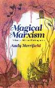 Magical Marxism