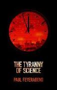 The Tyranny of Science