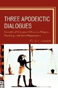 Three Apodeictic Dialogues