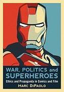 War, Politics and Superheroes