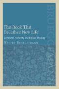 The Book That Breathes New Life: Scriptural Authority and Biblical Theology