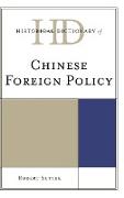 Historical Dictionary of Chinese Foreign Policy