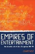 Empires of Entertainment: Media Industries and the Politics of Deregulation, 1980-1996