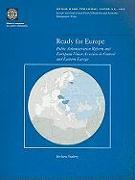 Ready for Europe: Public Administration Reform and European Union Accession in Central and Eastern Europe