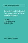 Technical and Biological Components of Marrow Transplantation