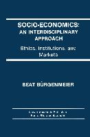 Socio-Economics: An Interdisciplinary Approach