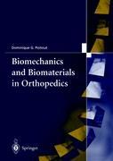 Biomechanics and Biomaterials in Orthopedics