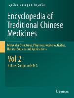 Encyclopedia of Traditional Chinese Medicines 2 - Molecular Structures, Pharmacological Activities, Natural Sources and Applications