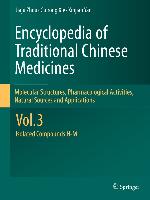 Encyclopedia of Traditional Chinese Medicines 3 - Molecular Structures, Pharmacological Activities, Natural Sources and Applications