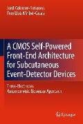 A CMOS Self-Powered Front-End Architecture for Subcutaneous Event-Detector Devices