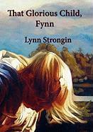 That Glorious Child, Fynn: Stories of Children, North, South & Irish Greater Than, Lesser Than