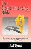 The Home Financing Bible