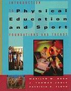 Introduction to Physical Education and Sport: Foundations and Trends