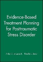 Evidence-Based Treatment Planning for Posttraumatic Stress Disorder, DVD and Workbook Set