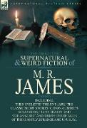 The Collected Supernatural & Weird Fiction of M. R. James