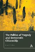 The Politics of Tragedy and Democratic Citizenship